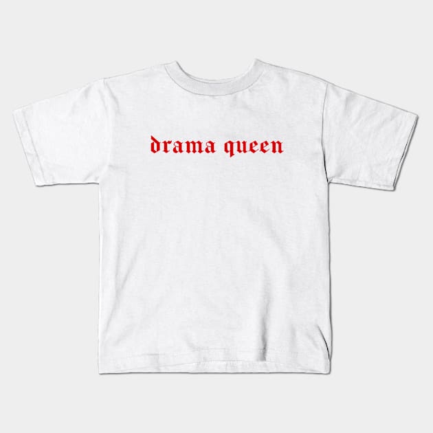 drama queen Kids T-Shirt by purplecrowshub